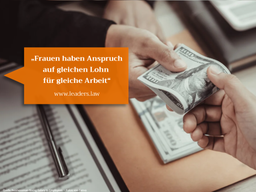"Frauen haben Anspruch auf gleichen Lohn f&uuml;r gleiche Arbeit"