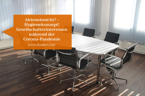 Akteneinsicht? &ndash; Hygienekonzept! Wahrnehmen von Gesellschafterinteressen w&auml;hrend der Corona-Pandemie